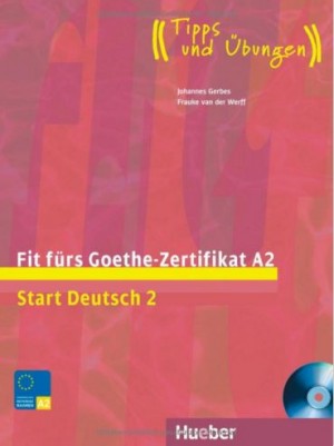 Fit fürs Goethe-Zertifikat A2 – Start Deutsch 2